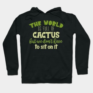 World Cactus Quote Hoodie